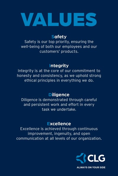 CLG Core Values are Safety, Integrity, Diligence, and Excellence